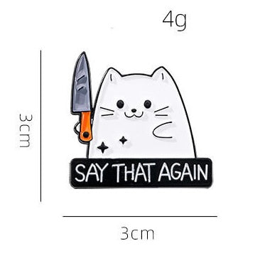Pin's Broche Email | Chat Couteau Say That Again | Chat | Cute Mignon | Humour Fun | Kawaii