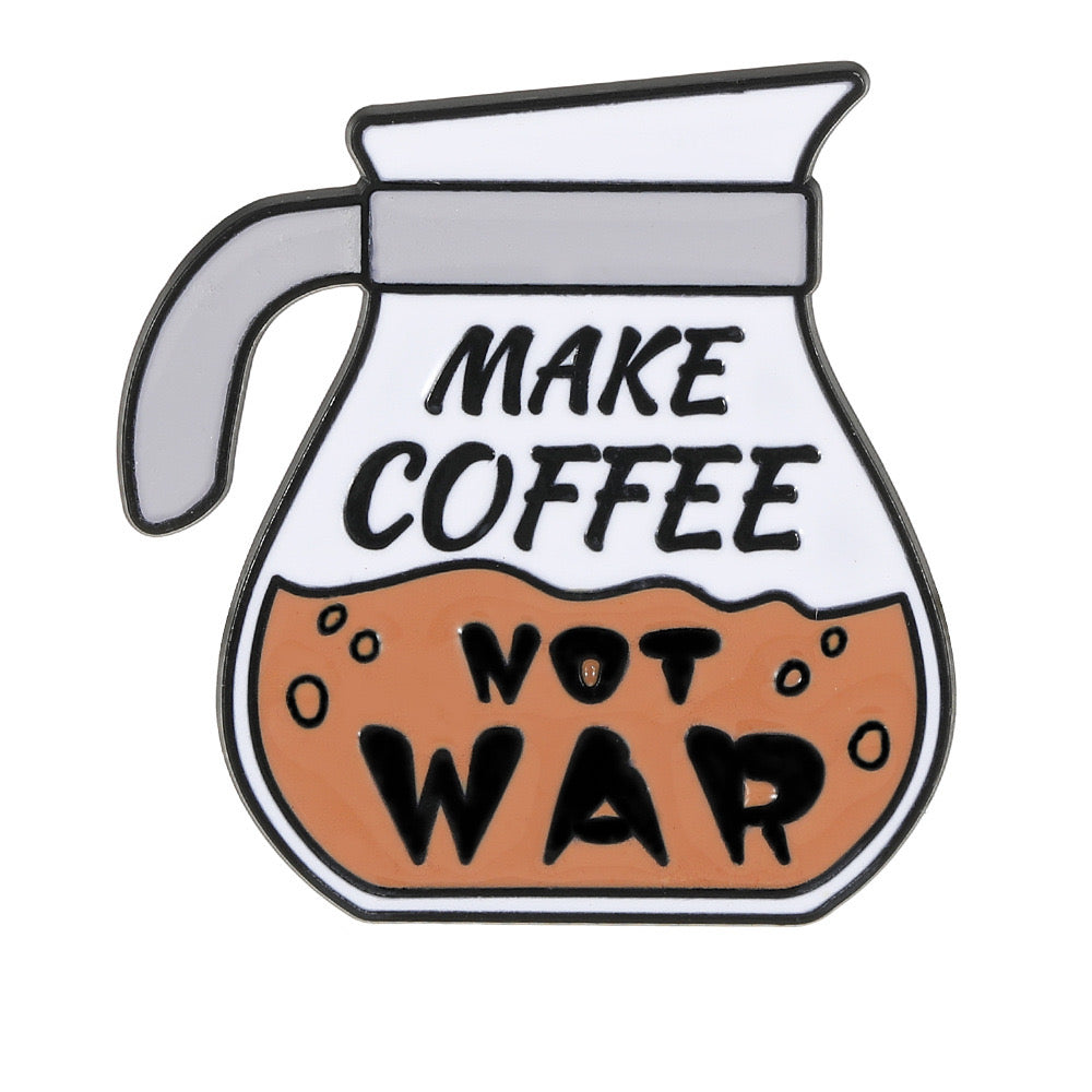 Pin's Broche Email | Thermos de Café | Coffee | Make Coffee Not War | Mignon |Kawaii | Fun | Humour