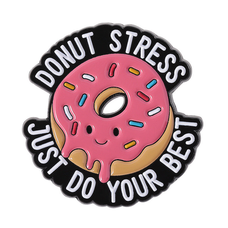 Pin's Broche Email | Donut Care Donut Stress | Kawaii | Fun | Humour