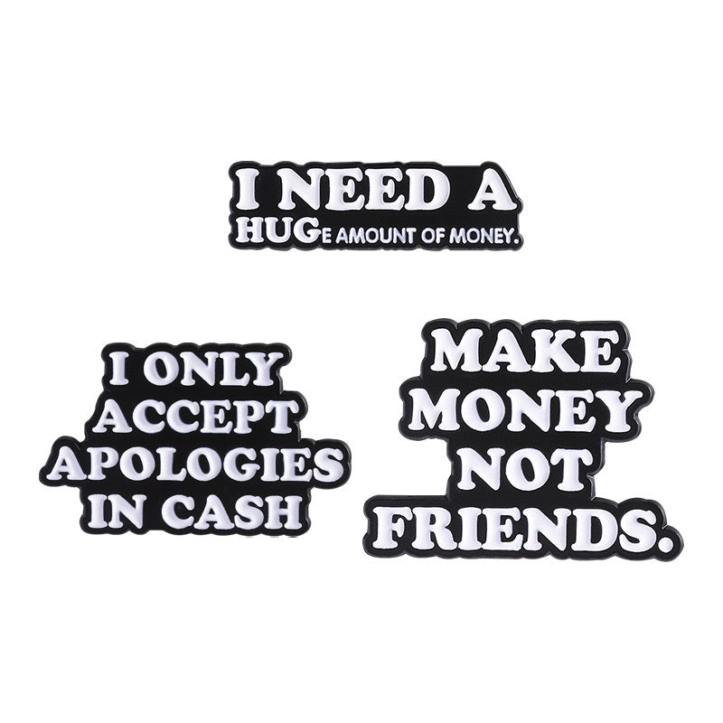 Pin's Broche Email | I make Money Not Friends | Kawaii | Humour Text Fun