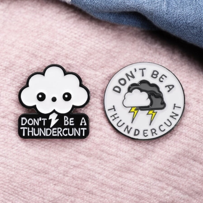 Pin's Broche Email | Nuage Orage | Thundercunt | Kawaii | Fun | Humour