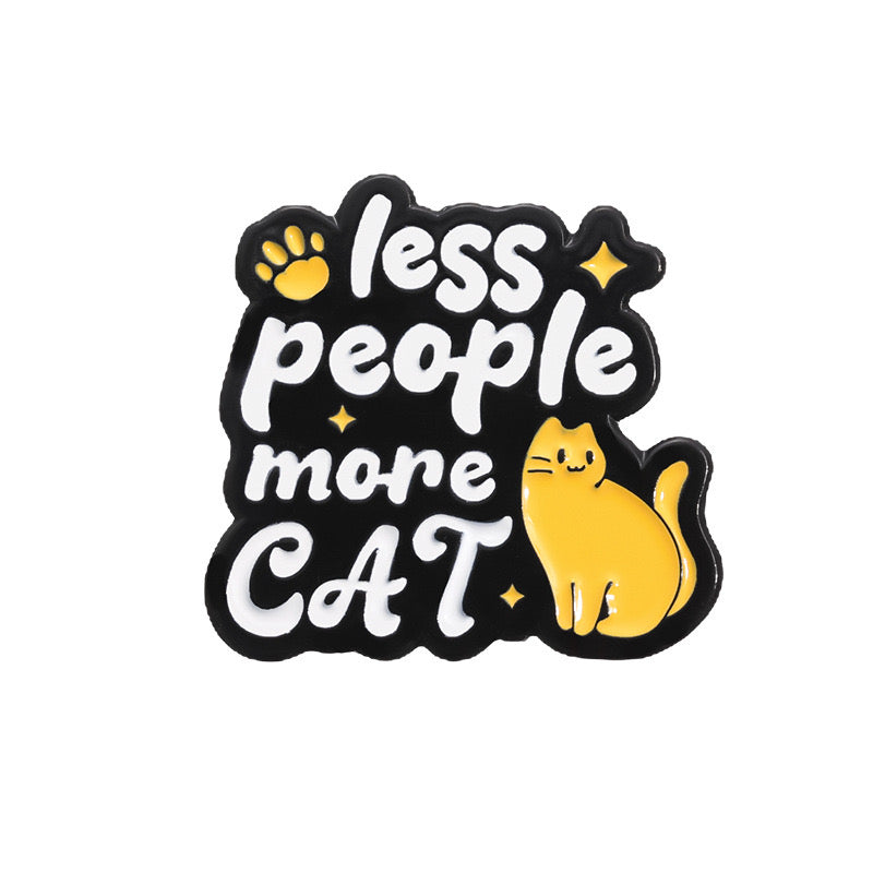 Pin's Broche Email | Less people More Cat | Amoureux des chats | Kawaii | Fun | Humour