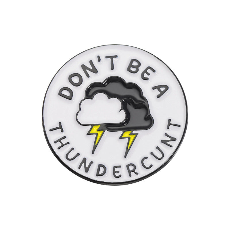 Pin's Broche Email | Nuage Orage | Thundercunt | Kawaii | Fun | Humour