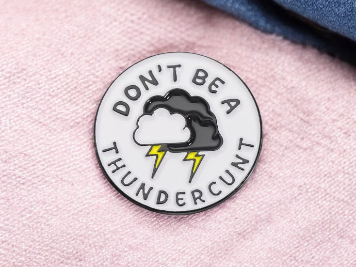 Pin's Broche Email | Nuage Orage | Thundercunt | Kawaii | Fun | Humour