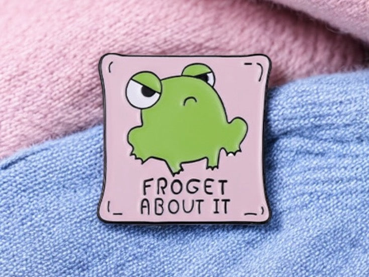 Pin's Broche Email | Forget about It | Oublie Ca | Grenouille | Kawaii | Fun | Humour