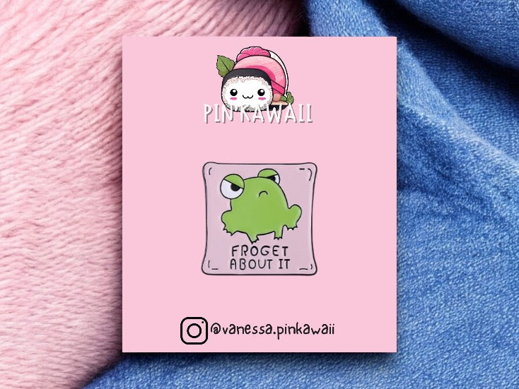 Pin's Broche Email | Forget about It | Oublie Ca | Grenouille | Kawaii | Fun | Humour