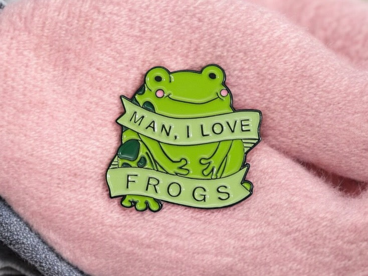 Pin's Broche Email | Man I love Frog | J'aime les Grenouilles | Grenouille | Kawaii | Fun | Humour