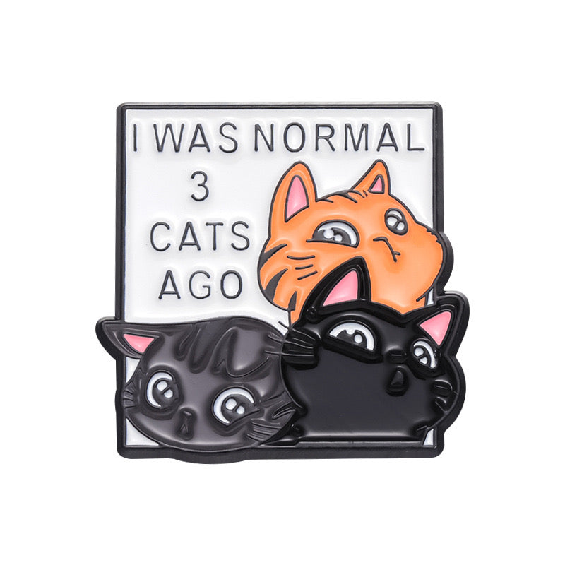 Pin's Broche Email | Pile de Chats | Normal 3 Cats Ago | Calins de Chat | Mignon | Kawaii Dessin Animé