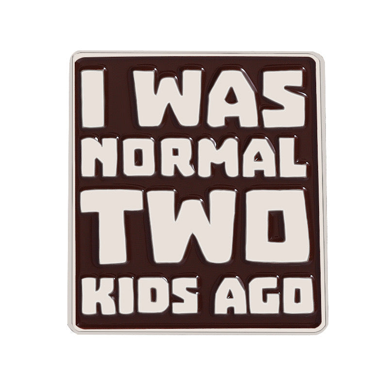 Pin's Broche Email | Normal 2 KIDS Ago | Humour Enfants | Mignon | Kawaii Dessin Animé
