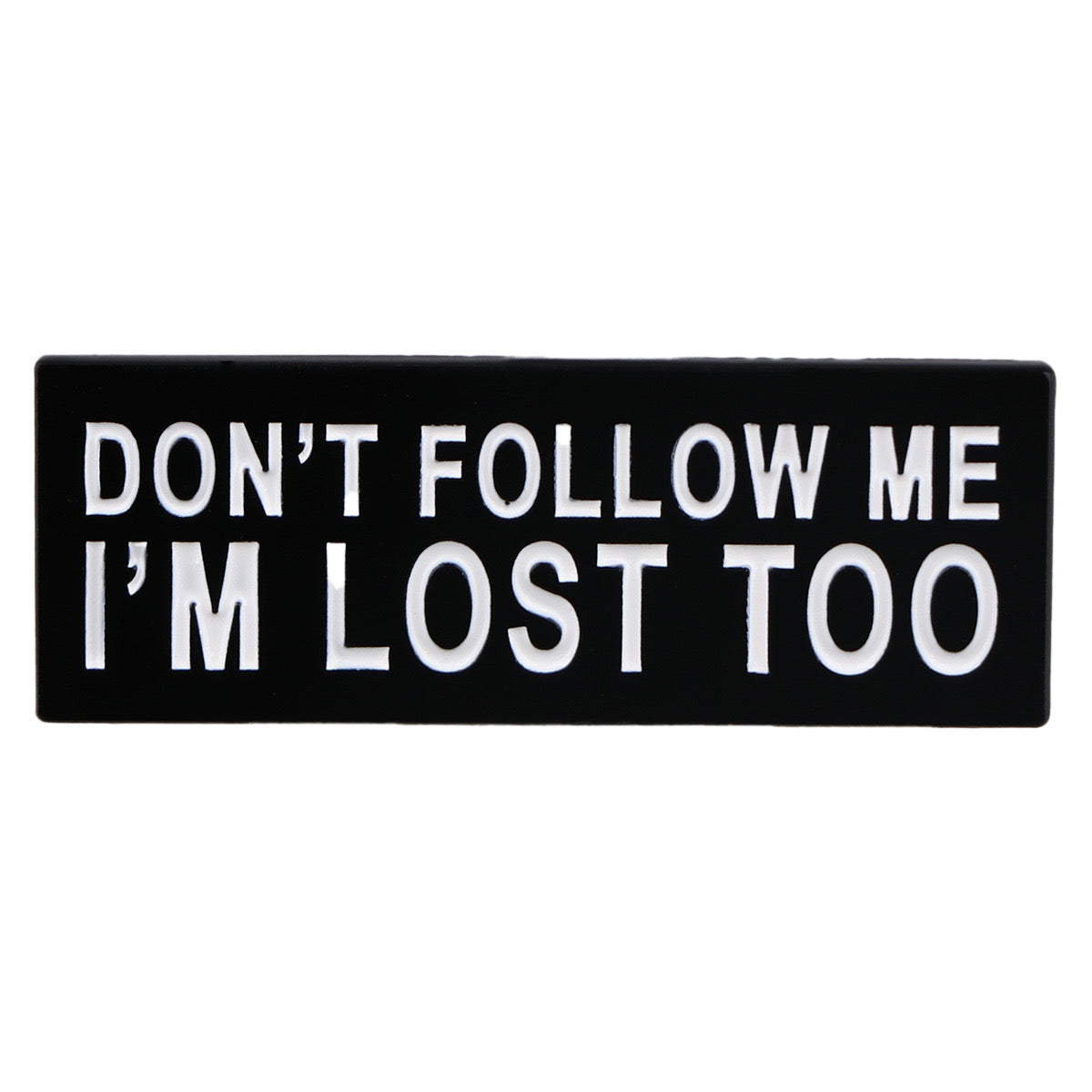 Pin's Broche Email | Don't follow me I'm Lost too | Kawaii | Humour Text Fun