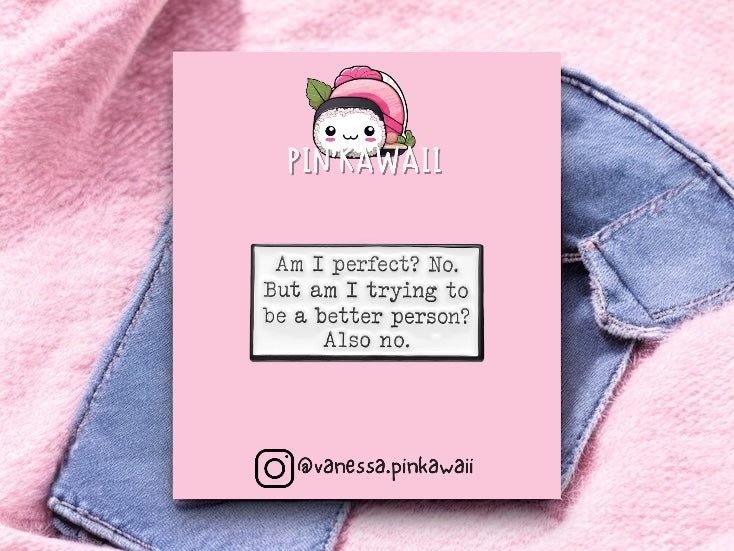 Pin's Broche Email | Perfect No | Kawaii | Humour Text Fun