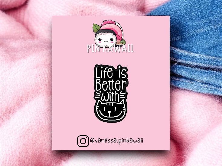 Pin's Broche Email | Life is better with Cats | Amoureux des Chats | Kawaii Mignon