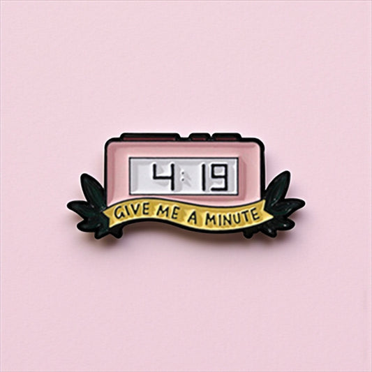 Pin's Broche Email | Réveil matin | Give me a Minute | Kawaii | Fun | Humour Mignon