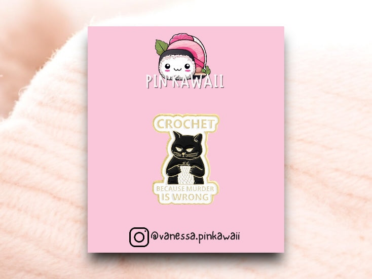 Pin's Broche Email | Chat Crochet | Because Murder is Wrong | Humour | Kawaii | Mignon
