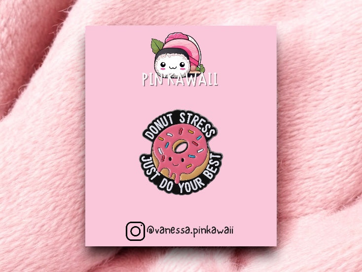 Pin's Broche Email | Donut Care Donut Stress | Kawaii | Fun | Humour