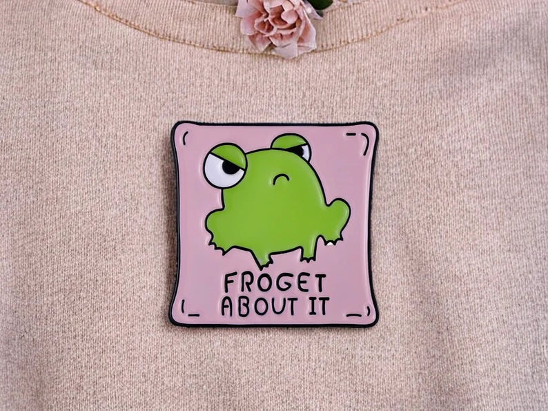 Pin's Broche Email | Forget about It | Oublie Ca | Grenouille | Kawaii | Fun | Humour