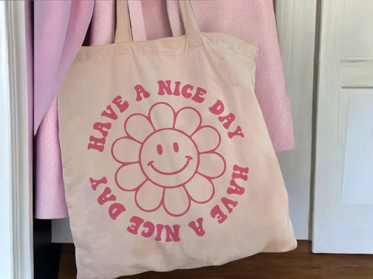 Tote Bag Running Bag Shoulder Bag | Canvas bag | Have A Nice Day | Hippie Style | Rose Pink