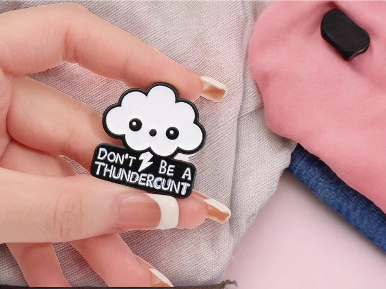 Pin's Broche Email | Nuage Orage | Thundercunt | Kawaii | Fun | Humour